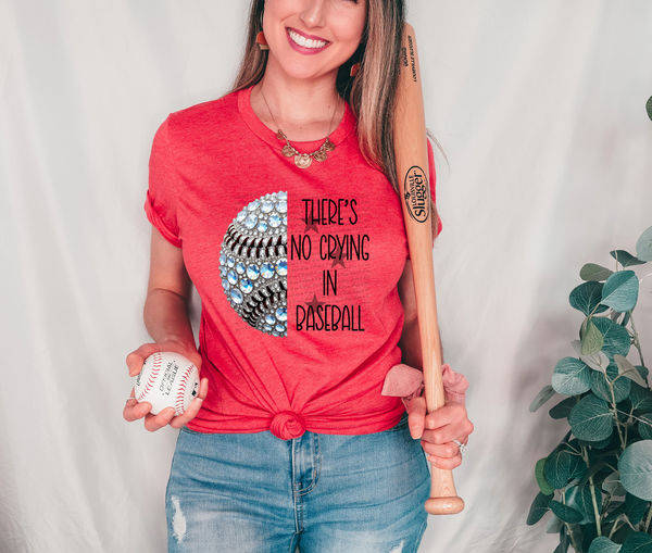 There's No Crying In Baseball Faux Rhinestone 59347 DTF transfer