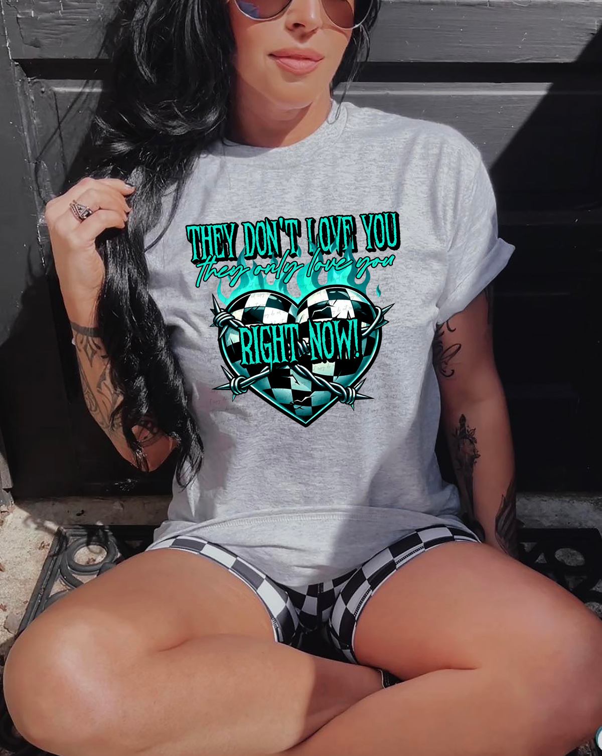 They Don't Love You They Only Love You Right Now 74640 DTF Transfer