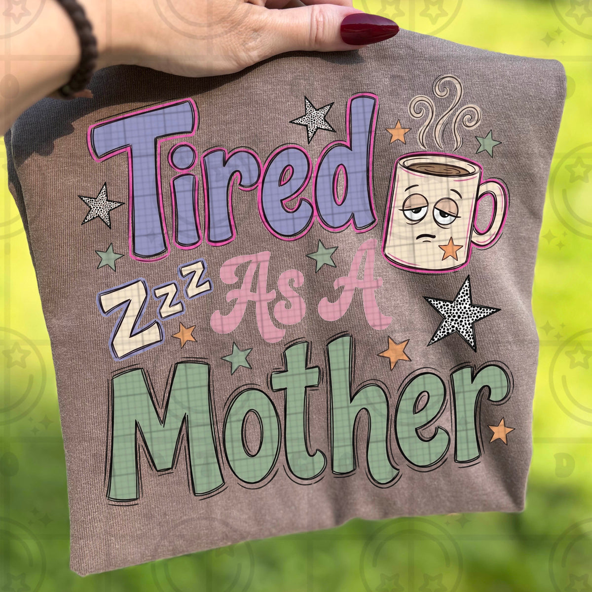 Tired as a mother sleepy coffee cup (HW) DTF Transfer