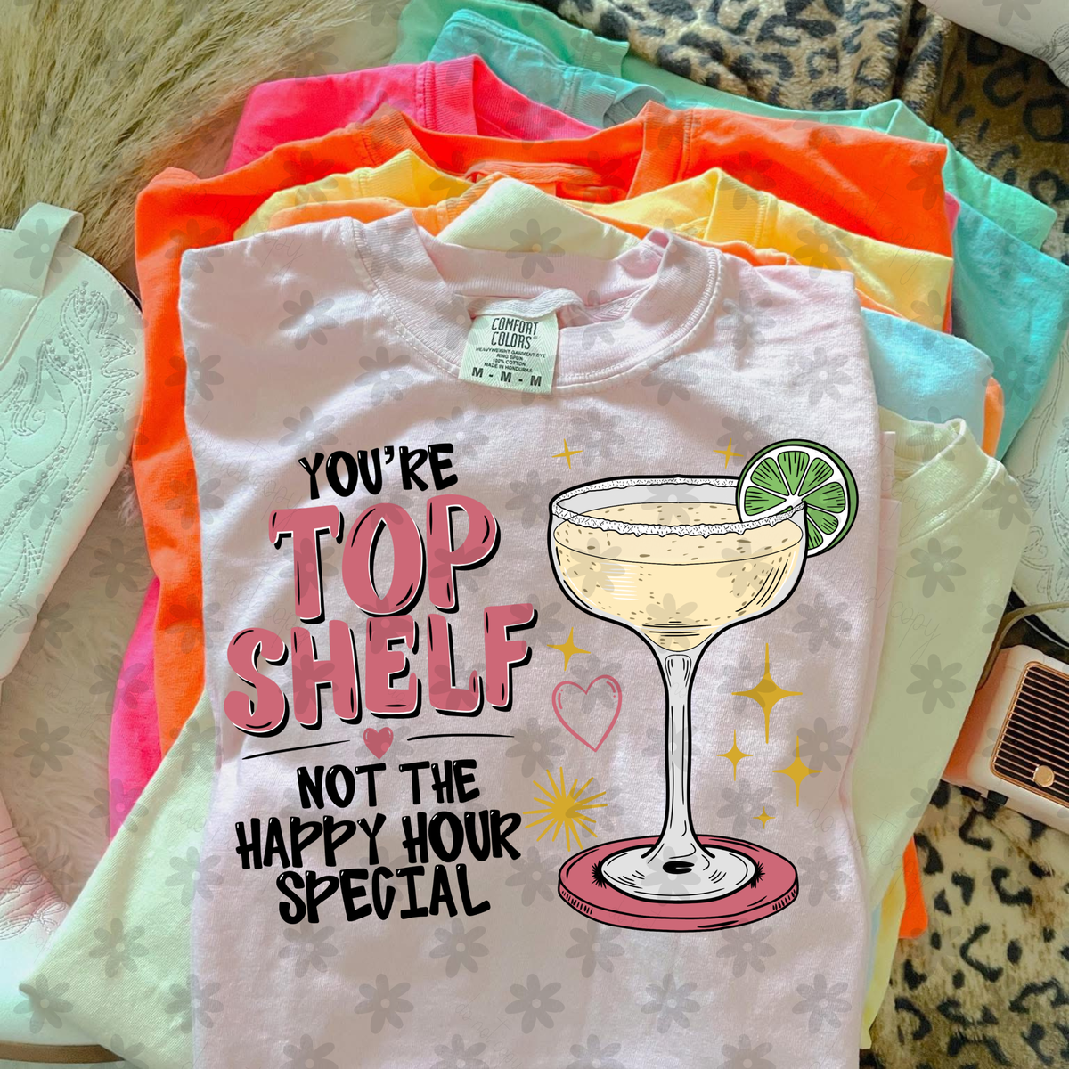 You're top shelf (Dyed) DTF Transfer