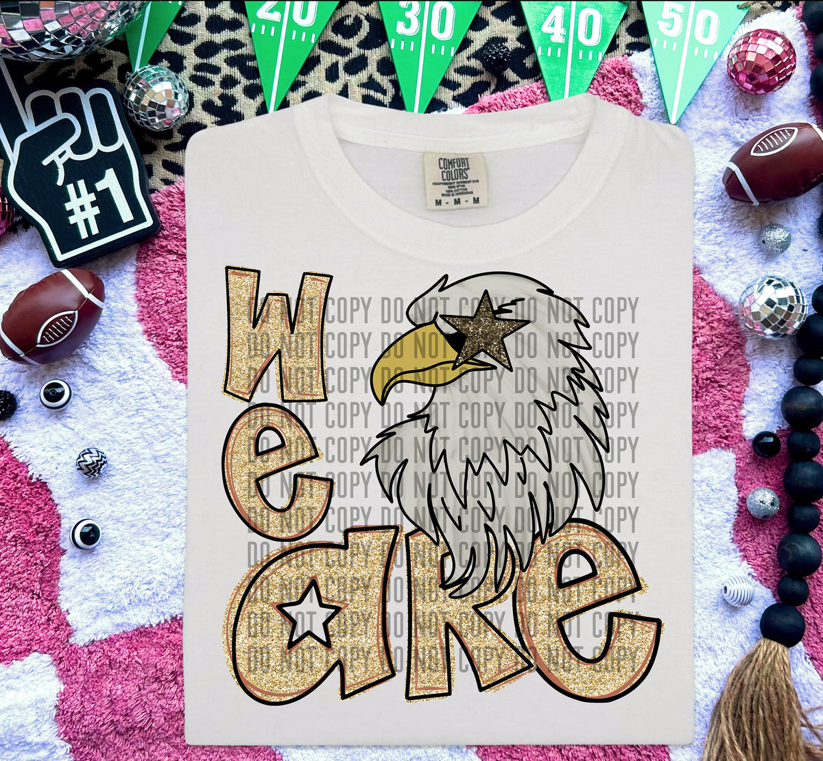 We Are Eagles Gold (White) 59041 DTF transfer