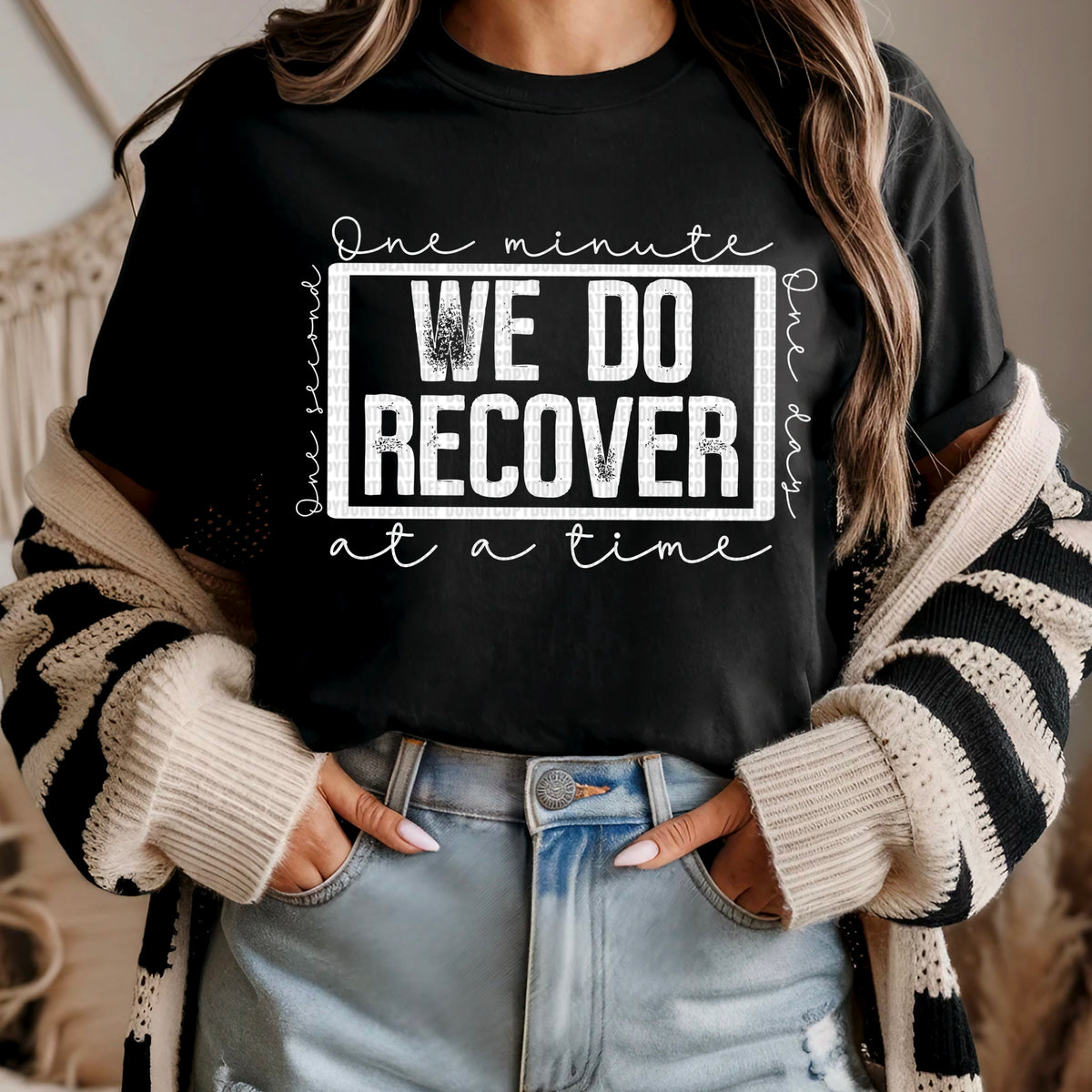 One seconds, One minute, One day at a time we do recover - White 104262 DTF transfer