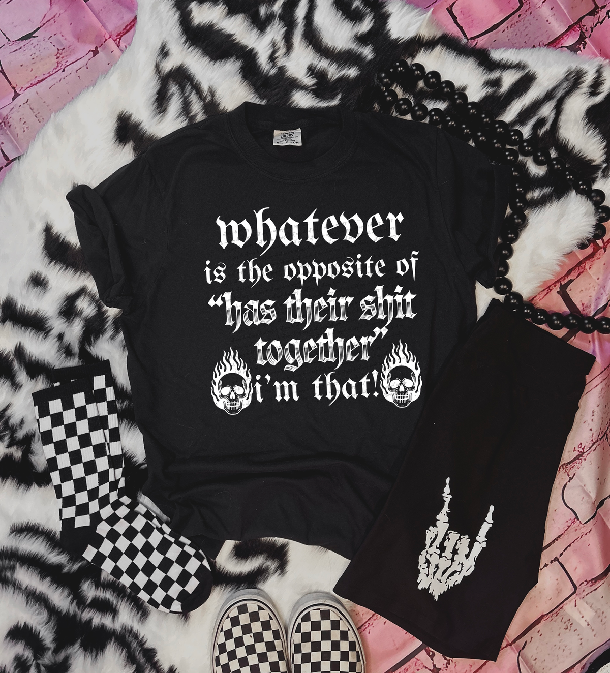 Whatever Is The Opposite Of has Their Shit Together I'm That - White 86120 DTF Transfer