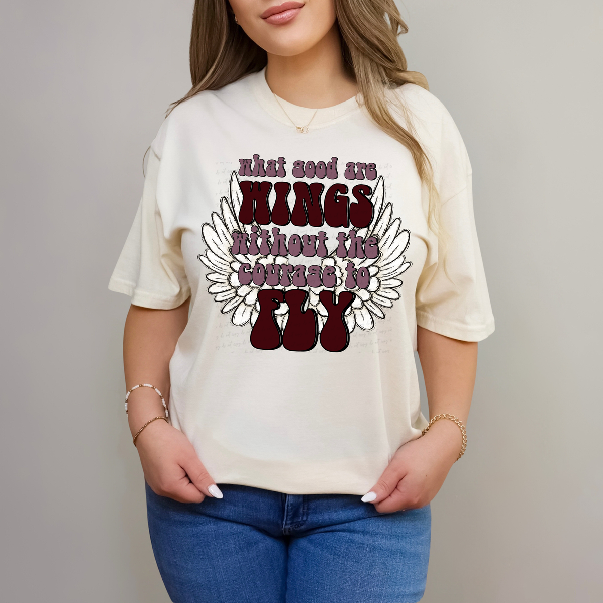 What Good Are Wings Without The Courage To Fly 117098 DTF Transfer