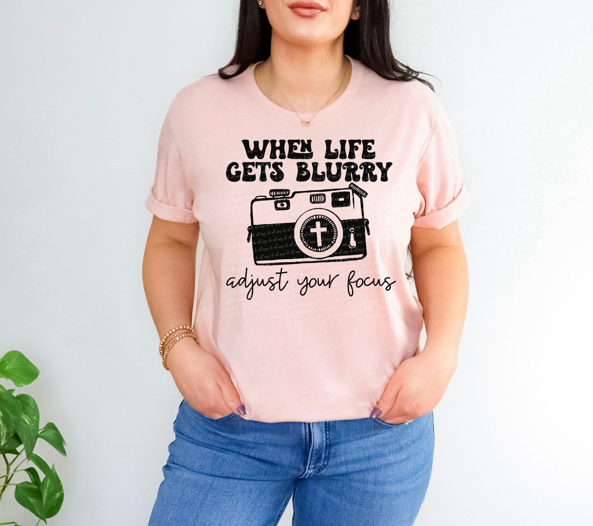 When Life Gets Blurry Adjust Your Focus Black Font 116027 DTF Transfer