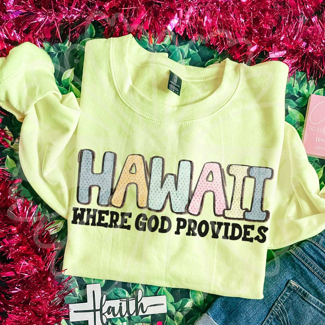 Hawaii where god provides (Vehement) DTF Transfer