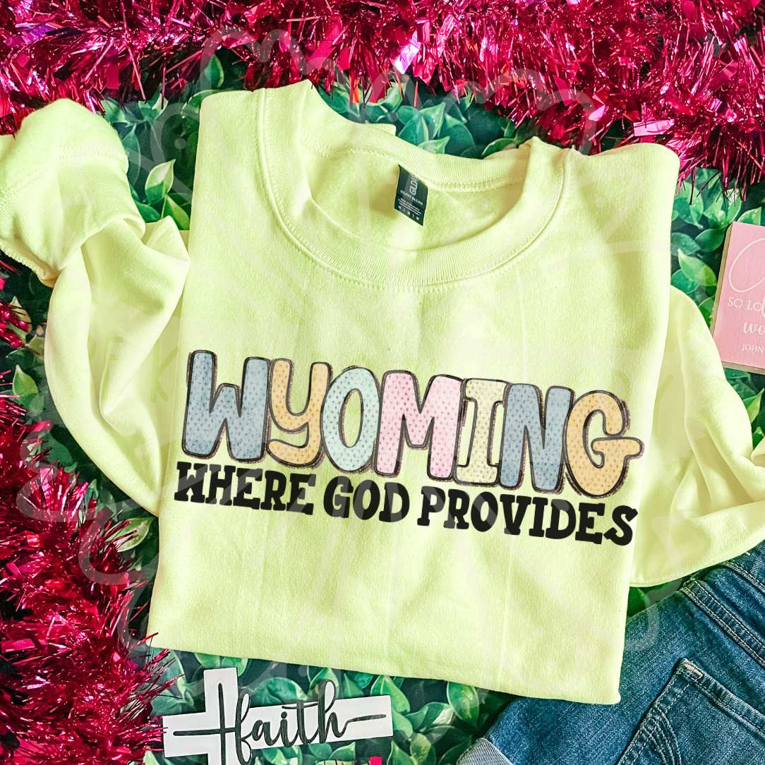 Wyoming where god provides (Vehement) DTF Transfer