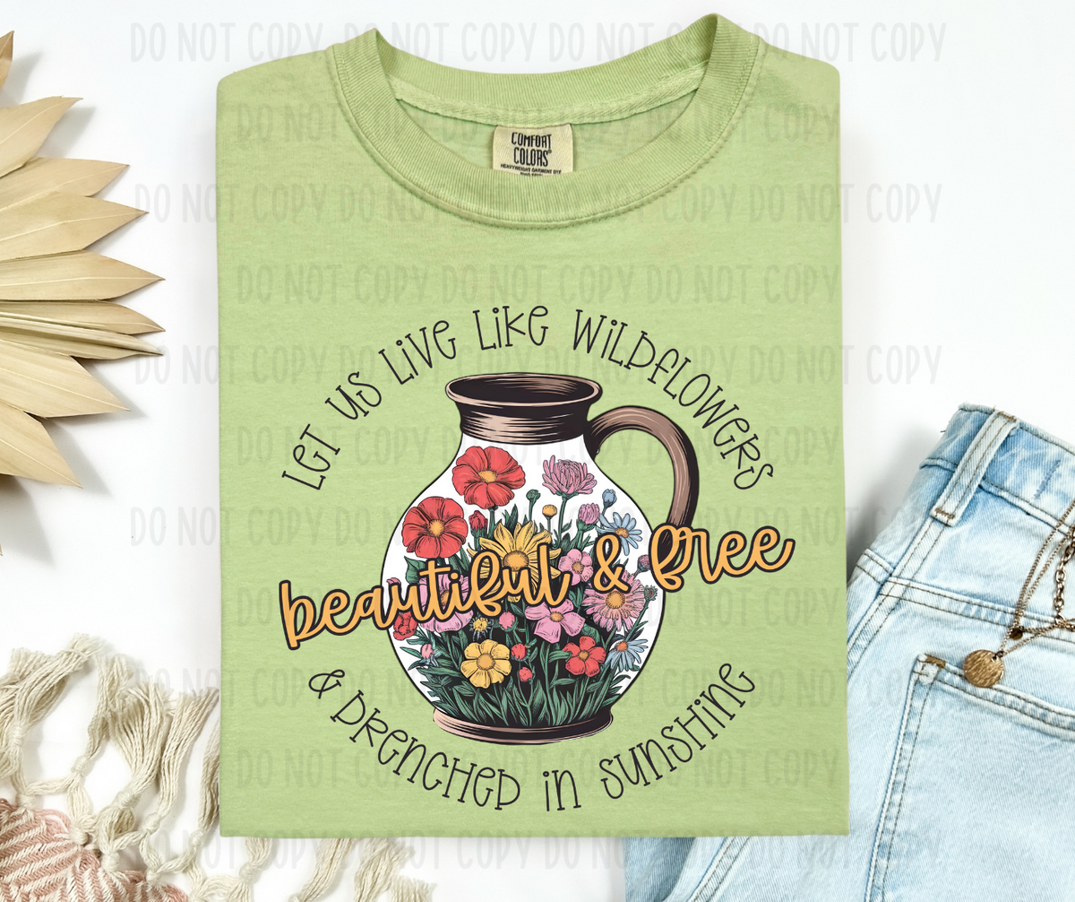 Let us live like wildflowers(canvista) DTF transfer