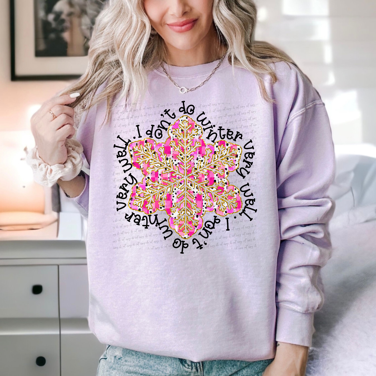 I Don't Do Winter Very Well Snowflake Pink - Black Font 81771 DTF Transfer