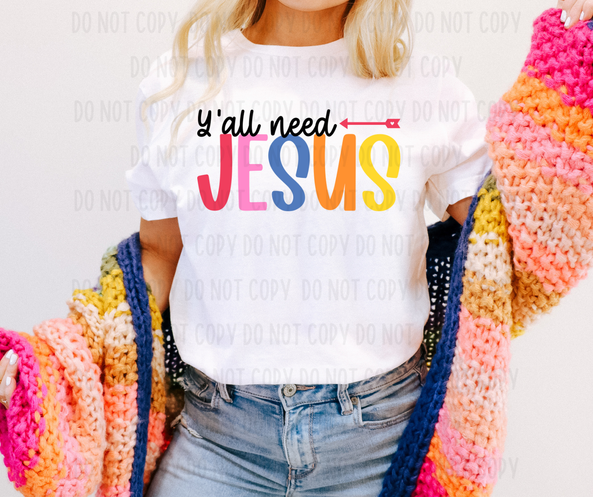 Y'all need Jesus (canvista) DTF transfer