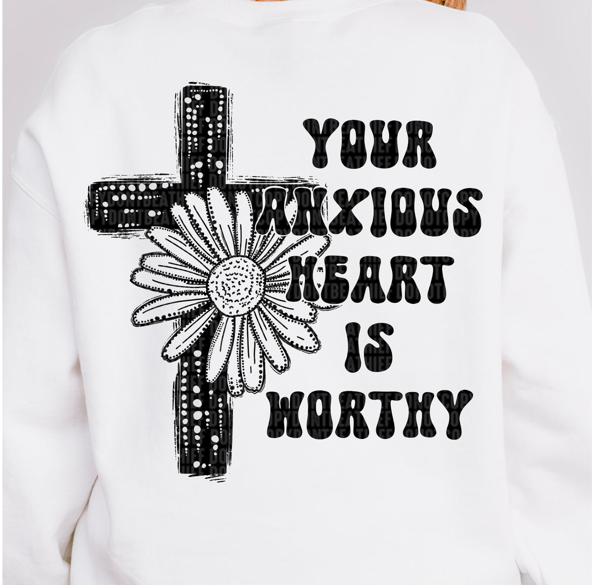 Your anxious heart is worthy cross with daisy black - Back 104280 DTF transfer