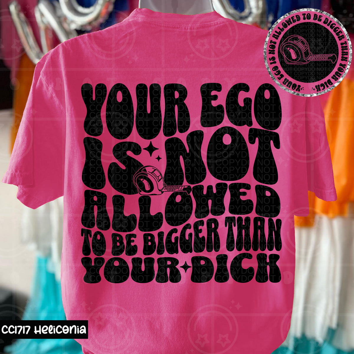 You're ego is not allowed to be bigger than your dick BACK (HW) 105040 DTF transfer