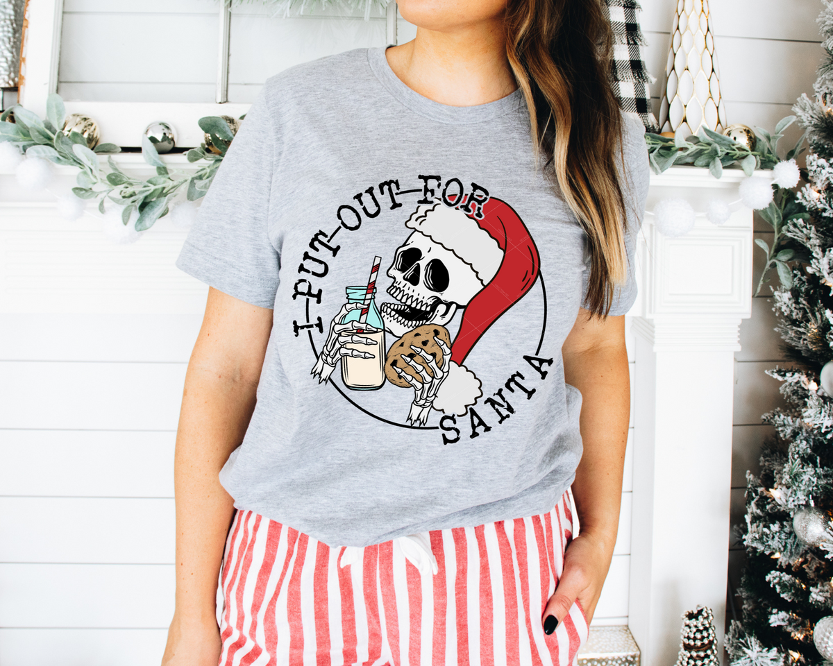I Put Out For Santa Skeleton Santa Hat Black Font 1125 DTF TRANSFER