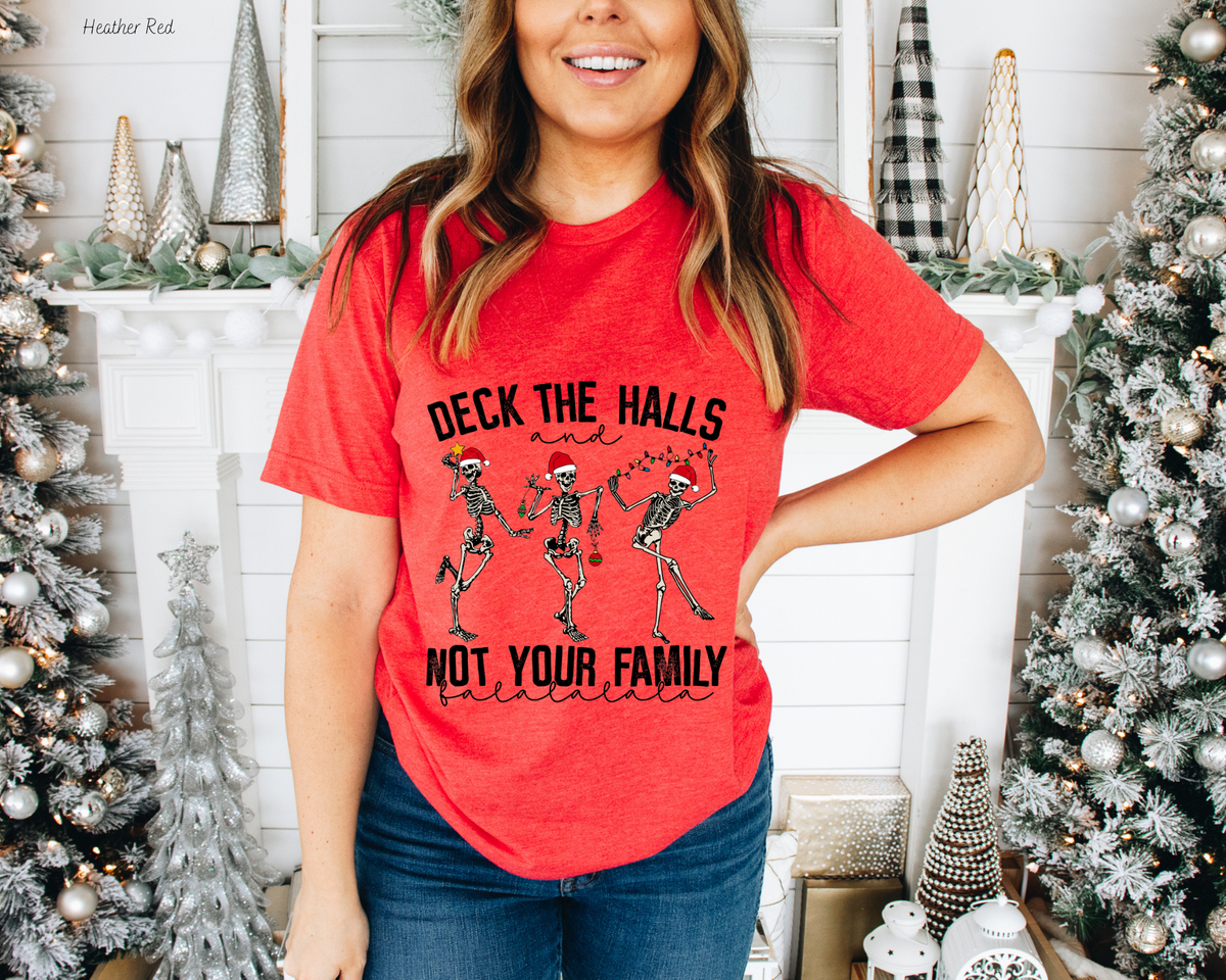 Deck The Halls And Not Your Family Falala Dancing Skeleton (Black Font) 8661 DTF TRANSFER