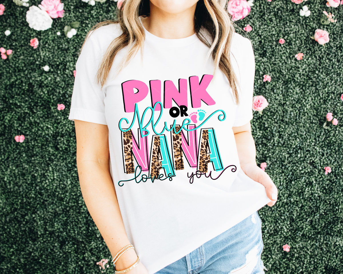 Pink Or Blue Nana Loves You DTF TRANSFER