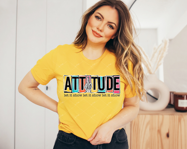 Attitude Let It Show (multi color) 1216 DTF TRANSFER