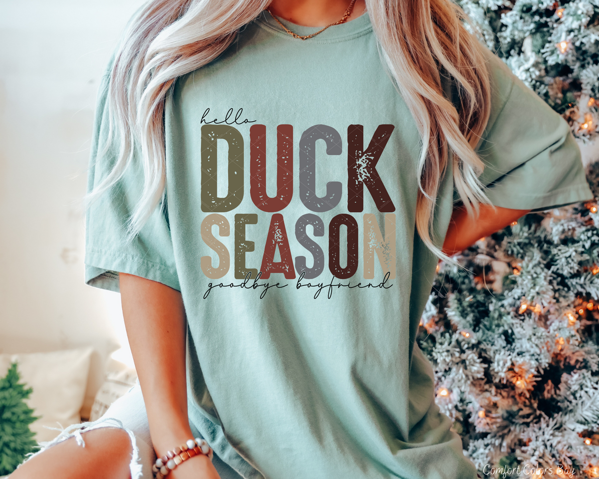 Hello Duck Season Goodbye Boyfriend (Black Multi Font) 395 DTF TRANSFER