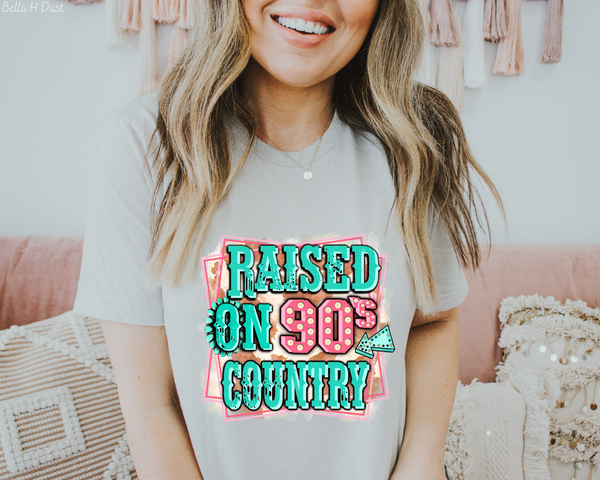 Raised On 90s Country 172 DTF TRANSFER