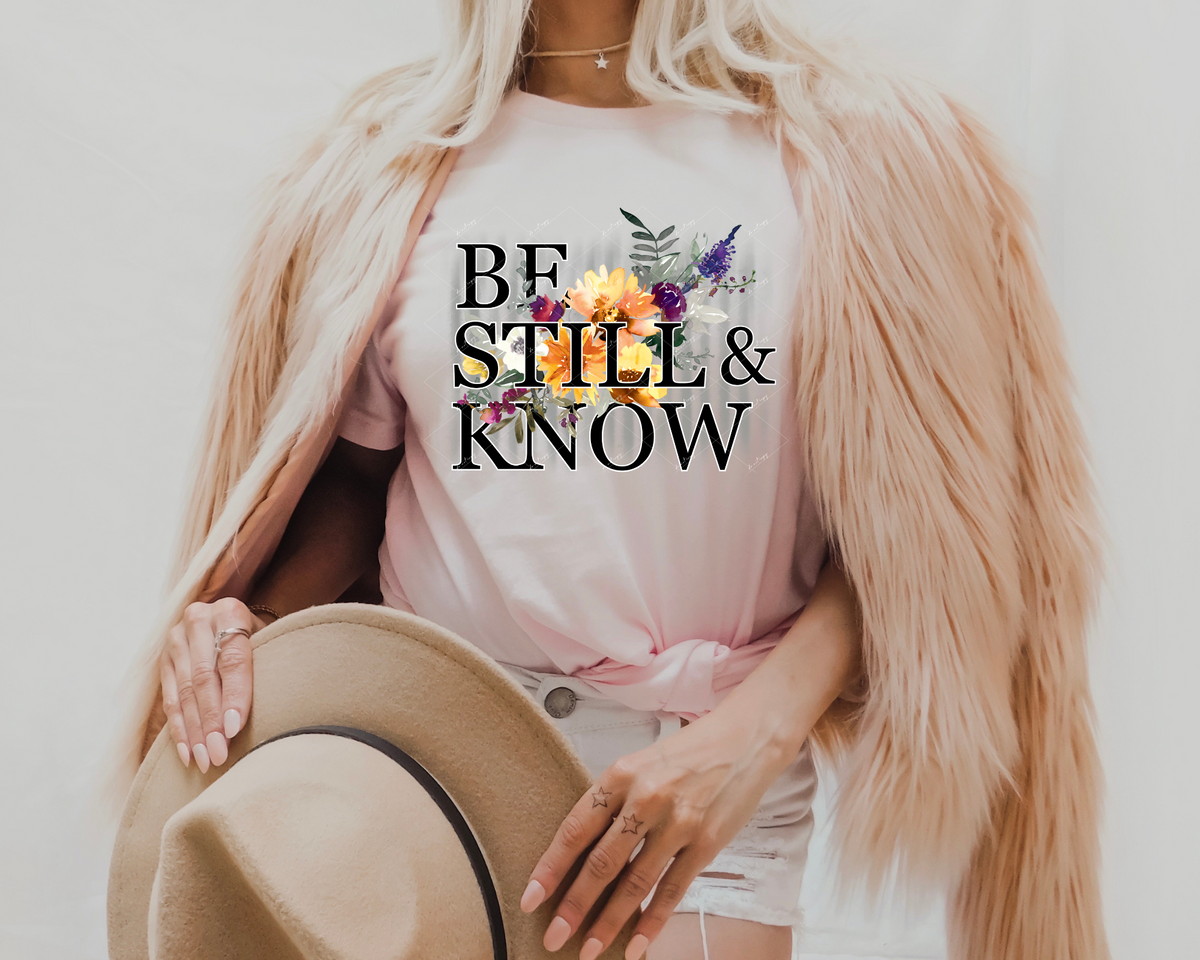 Be Still & Know (black lettering with floral background) 112695 DTF TRANSFER