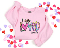 I am Loved Pink Heart Multi and Black Font 200 DTF TRANSFER