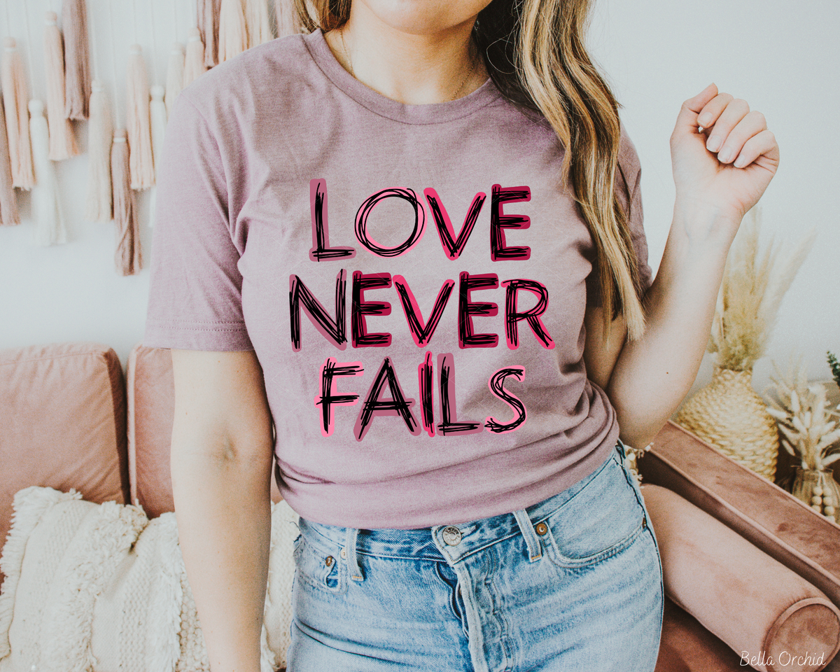 Love Never Fails 112642 DTF TRANSFER