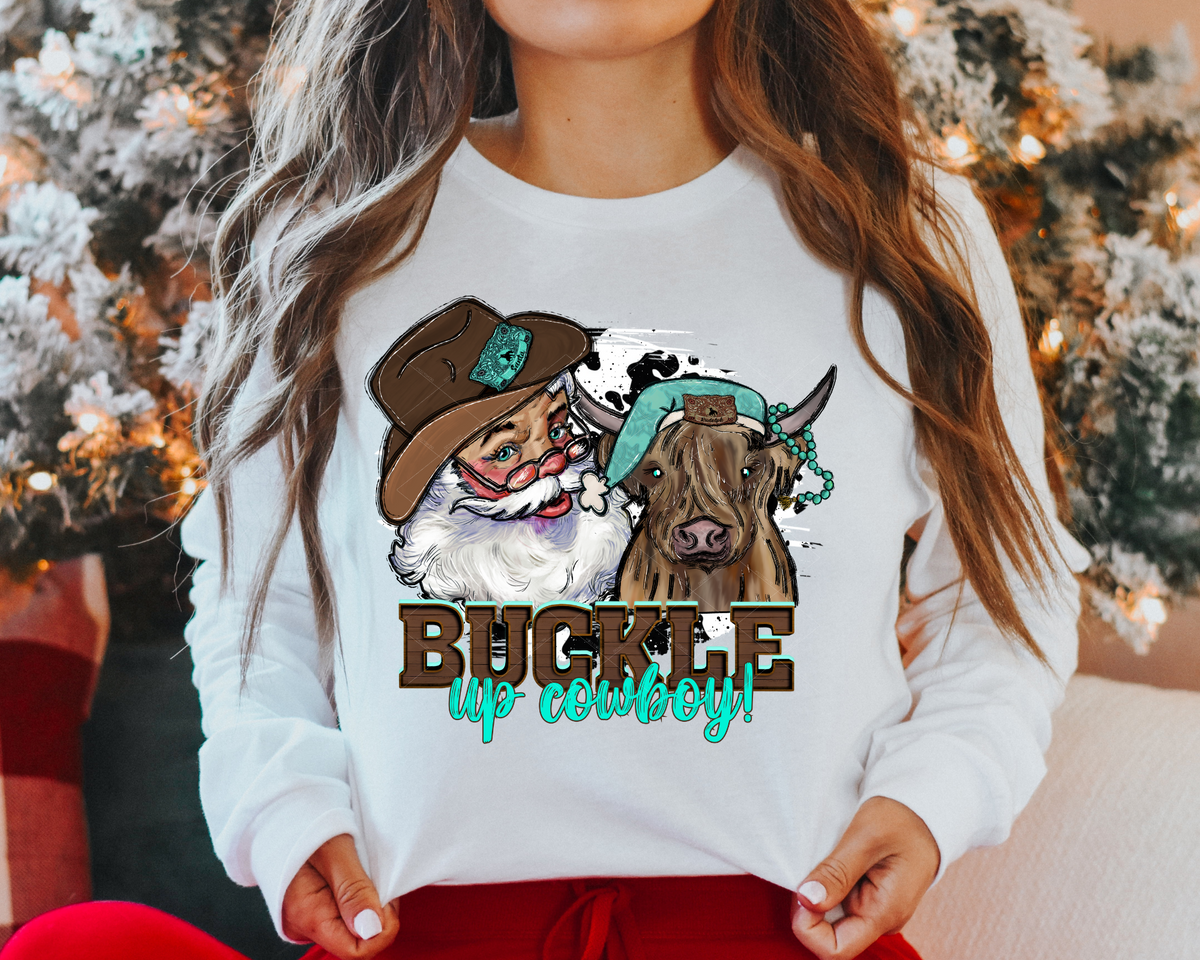 Buckle Up Light Cowboy Cow Santa Cowboy Hat Turquoise 1072 DTF TRANSFER