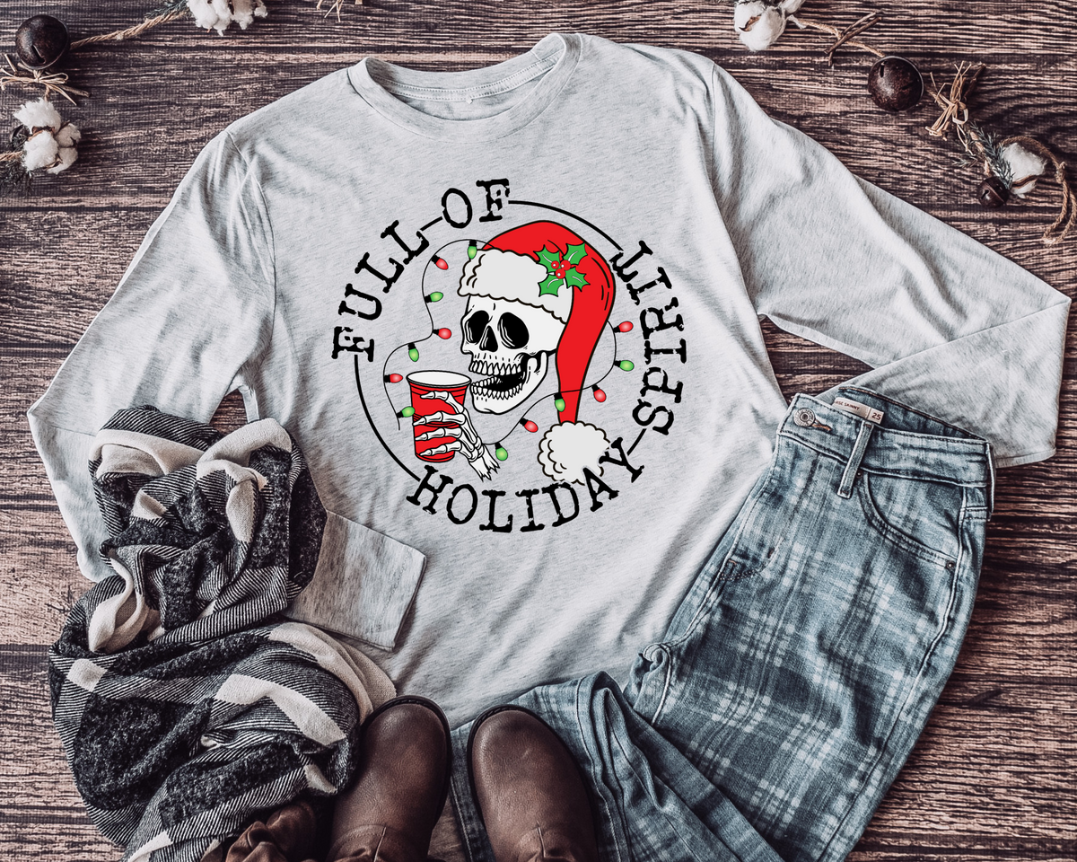 Full Of Holiday Spirit Skeleton Black Font 8802 DTF TRANSFER