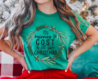 It's Beginning To Cost A Lot Like Christmas Green Wreath 242 DTF TRANSFER