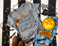 Being Normal Is Vastly Overrated Bus Stop Pumpkin 124 DTF TRANSFER