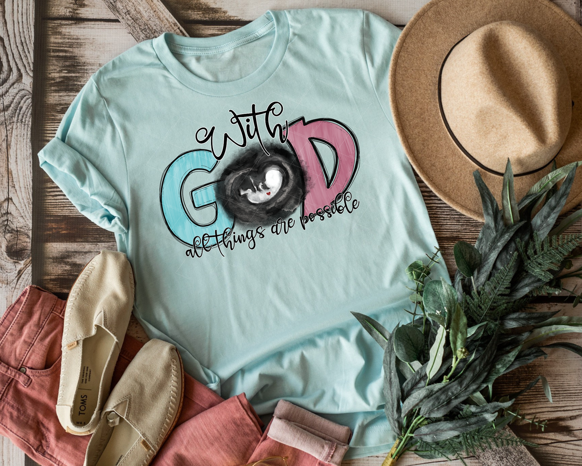 With God All Things Are Possible Baby Pink Blue 68764 DTF TRANSFER