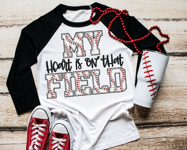 My Heart Is On That Field (block letters with baseball fill, black handwriting distressed lettering) DTF TRANSFER