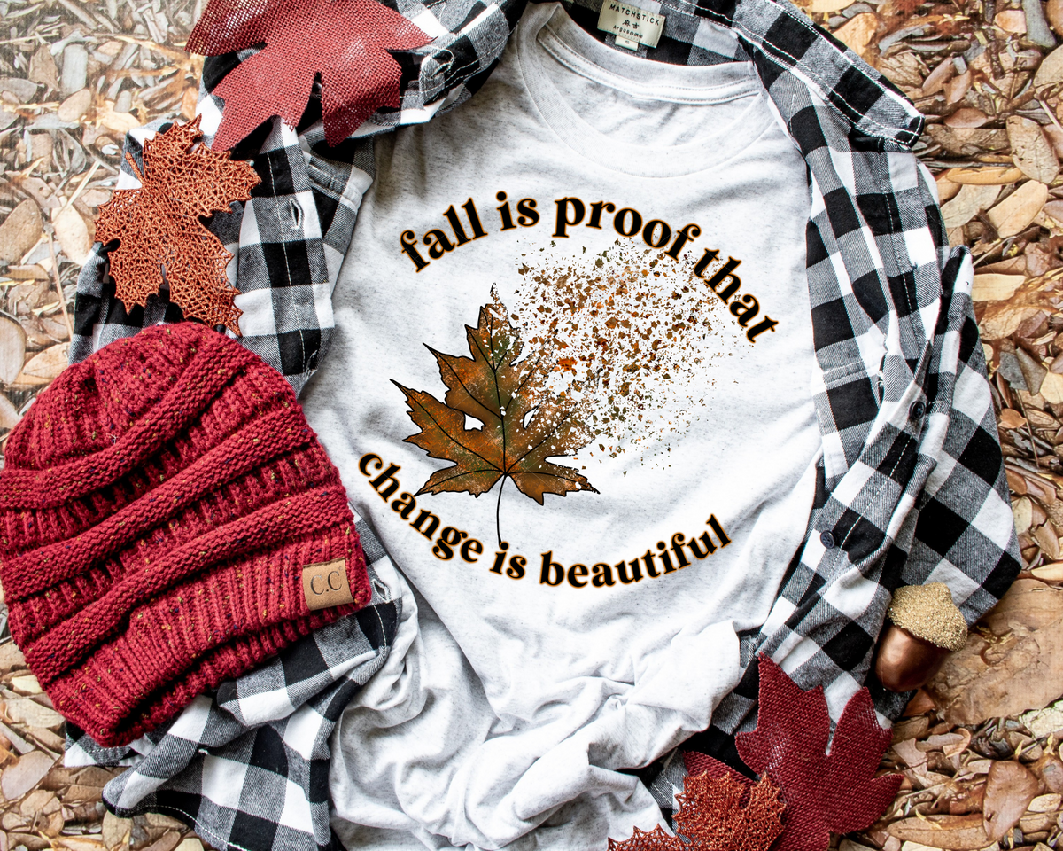 Fall Is Proof That Change Is Beautiful Leaf 123 DTF TRANSFER