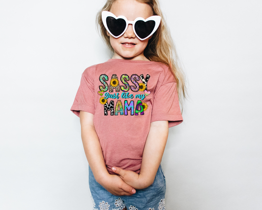 Sassy just like my mama (block letters with leopard, cow, tie die prints, sunflowers, hearts, colorful) 1820 DTF TRANSFER