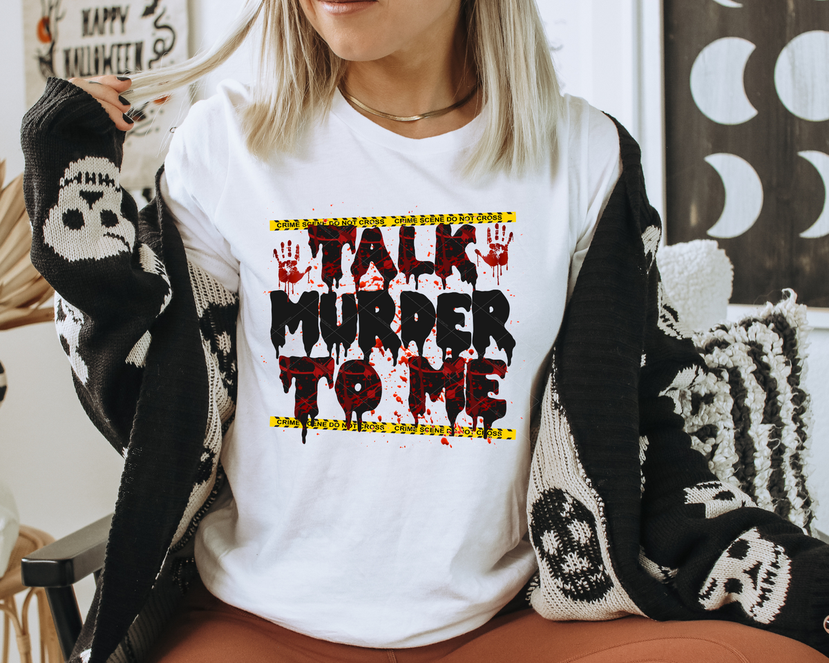 Talk Murder To Me Bloody Handprint Crime Tape 112196 DTF TRANSFER