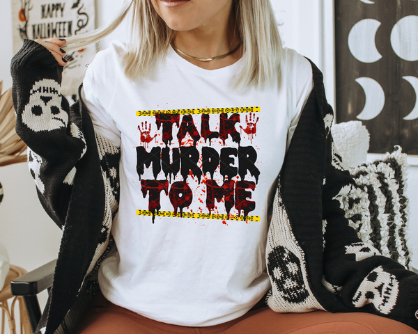 Talk Murder To Me Bloody Handprint Crime Tape DTF TRANSFER