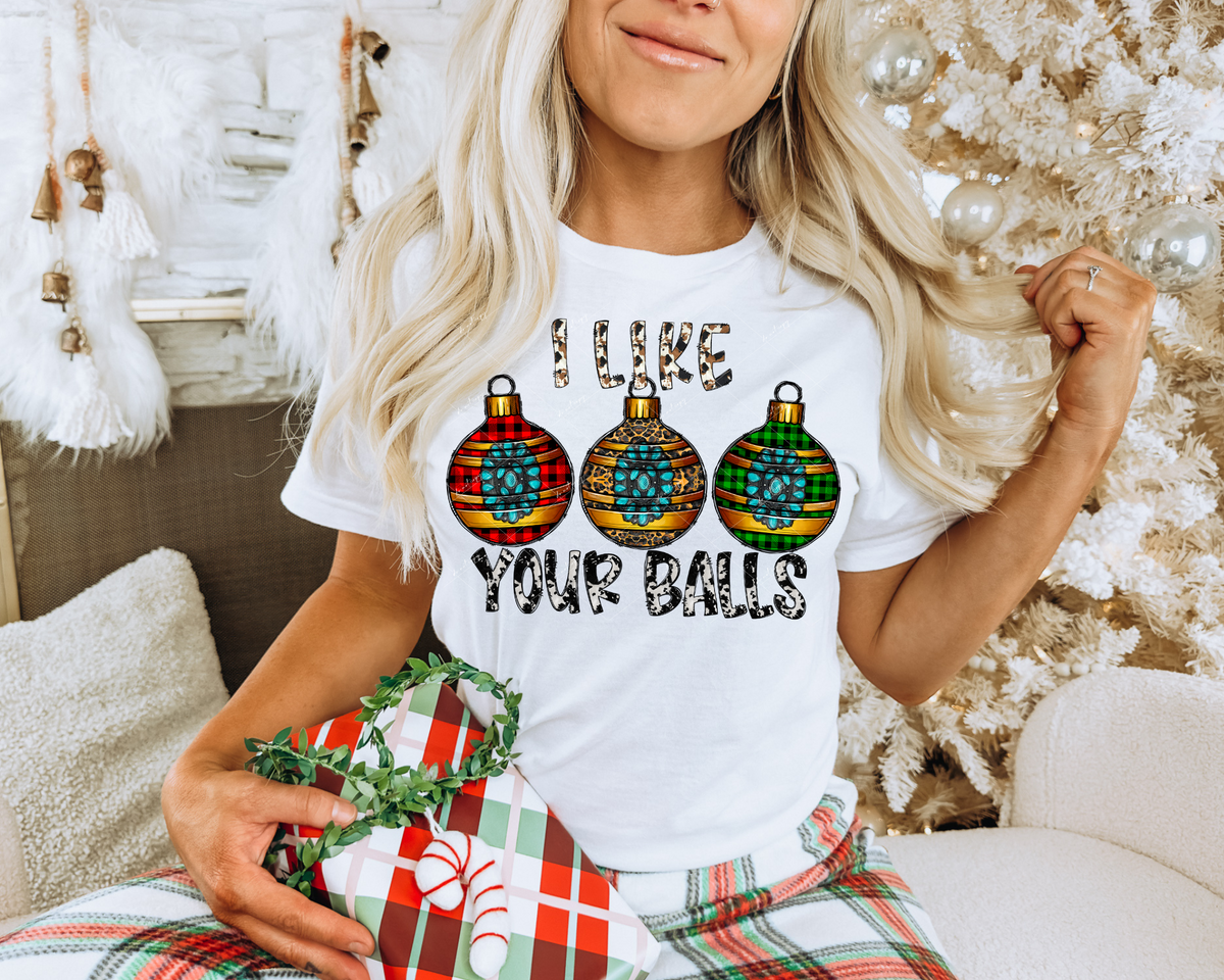 I Like Your Balls (3 Christmas balls decorated, letter fill with cowhide pattern) 1567 DTF TRANSFER