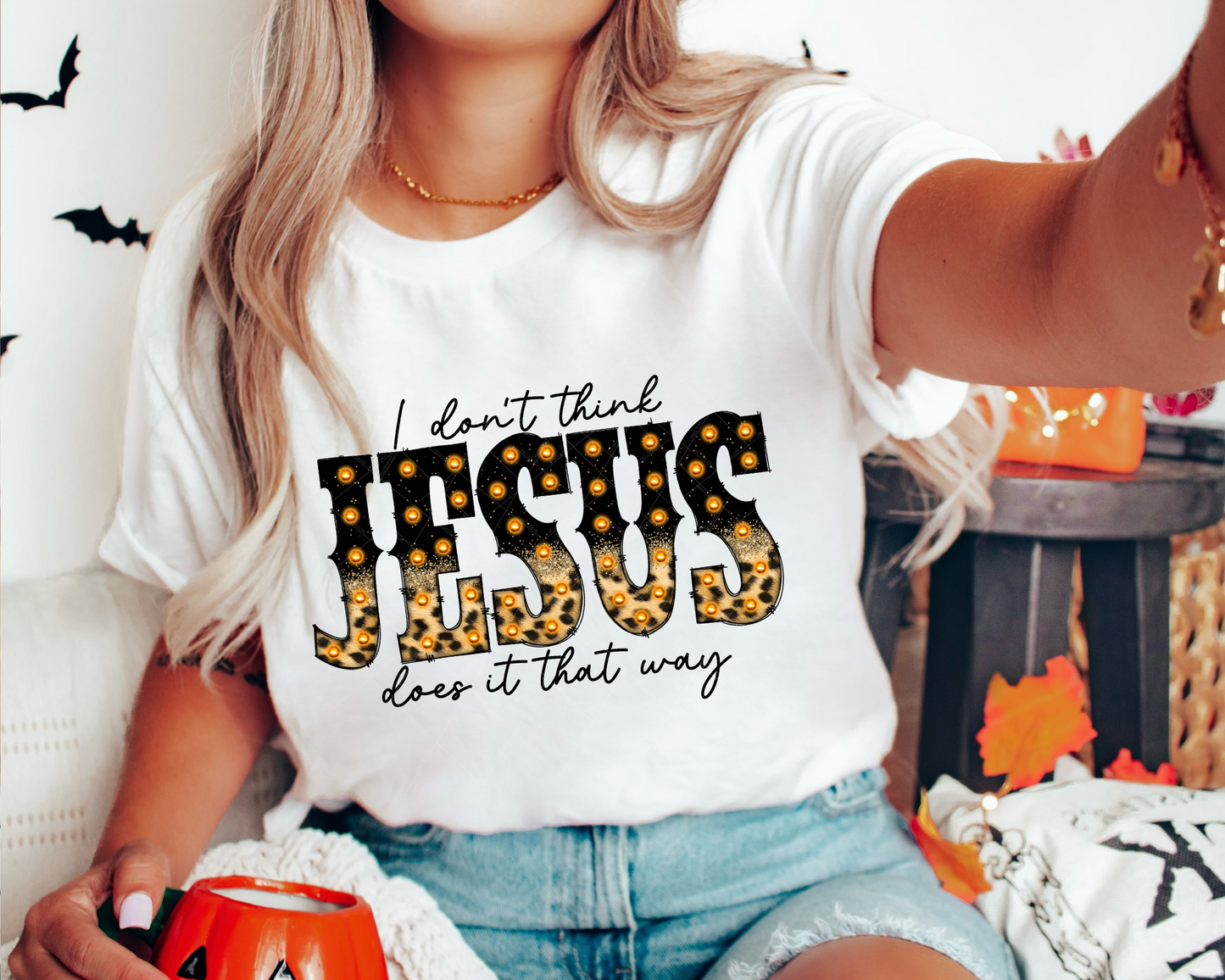 I don't Think Jesus Does It That Way Leopard Light Font DTF TRANSFER