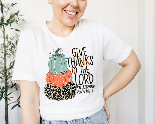 Give Thanks To The Lord For He Is Good Pumpkins (Multi Color Writing) DTF TRANSFER