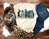 Yeah, The Good Lord Knows I Need It, I Didn't Write It But I Probably Oughta Read It (block lettering cowhide, tan, turquoise with textures, three wooden crosses, black with blue outline lettering) DTF TRANSFER