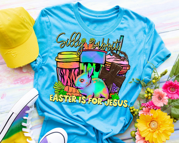 Silly Rabbit Easter Is For Jesus (florescent colors, coffee cups, rabbit, wooden cross, carrots, thorn crown, yellow lettering) DTF TRANSFER