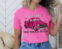 In October We Wear Pink (vintage pink plaid pickup truck loaded with pink pumpkins, leaves, pink sunflowers, pink ribbons, black & pink striped lettering, white handwriting) 1620 DTF TRANSFER