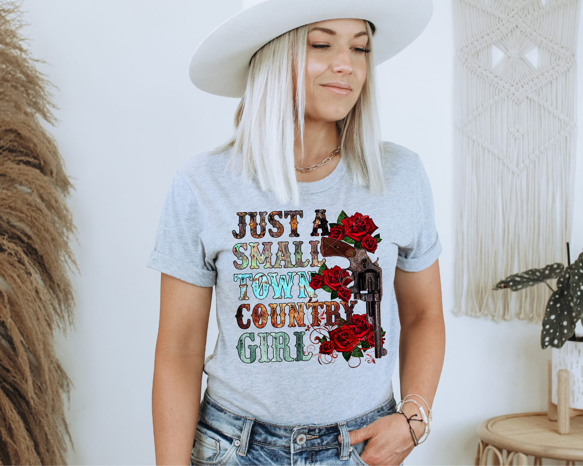Just A Small Town Country Girl (rustic western lettering, pistol, red roses) 1642 DTF TRANSFER