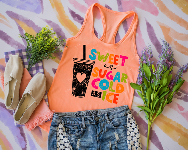 Sweet Aas Sugar Cold As Ice (bright block lettering, iced drink with straw) DTF TRANSFER