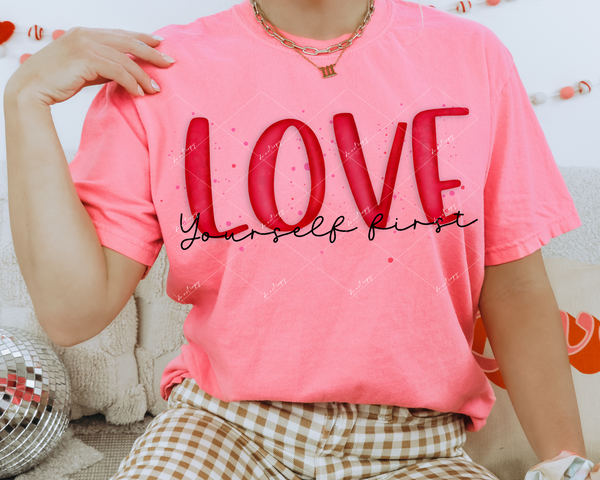 Love Yourself First (bright red lettering with black handwriting) 1739 DTF TRANSFER