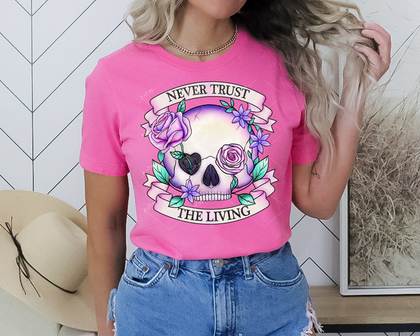 Never Trust The Living (skull, roses, banners) DTF TRANSFER