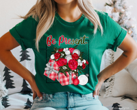 Be Present Floral Gift Christmas Bulbs (Multi Color Writing) 222 DTF TRANSFER