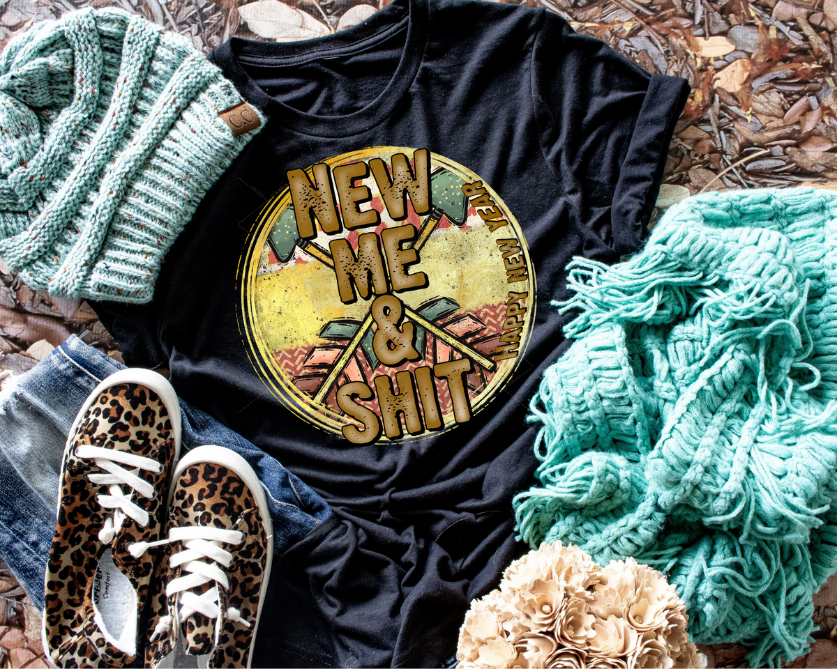 New Me And Shit Happy New Year Arrow Gold 112296 DTF TRANSFER