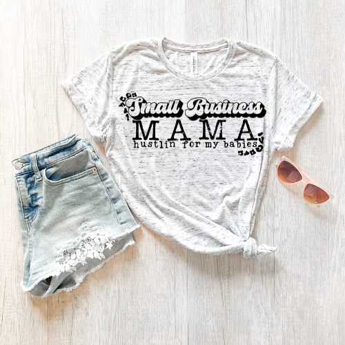 Small Business Mama Hustlin For My Babies 3038 DTF TRANSFER