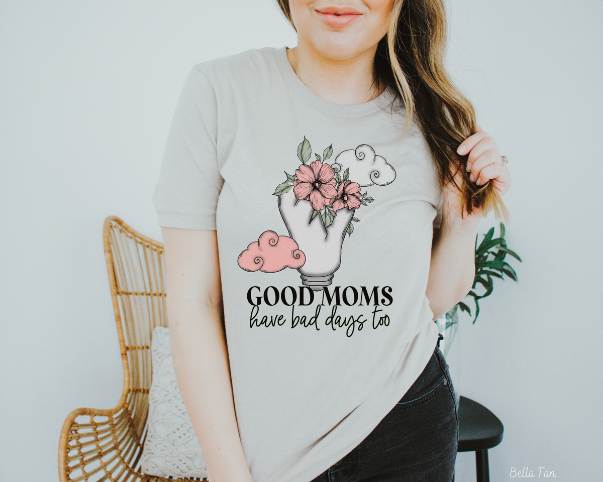 Good Moms Have Bad Days Lightbulb (Black Font) 115806 DTF TRANSFER