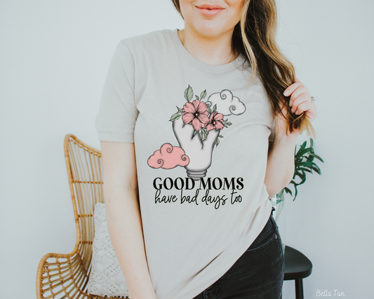 Good Moms Have Bad Days Lightbulb (Black Font) DTF TRANSFER